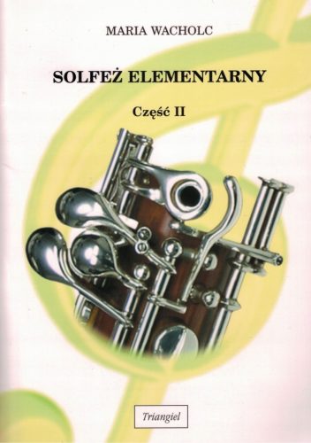  Solfeggio elementare, grado 2. Libro di testo per la scuola di musica, 1° grado, Wacholc Maria